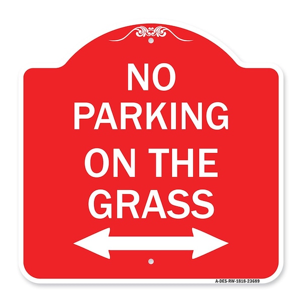 Signmission No Parking on Grass W/ Bidirectional Arrow, Red & White Aluminum Sign, 18" x 18", RW-1818-23689 A-DES-RW-1818-23689 - main
